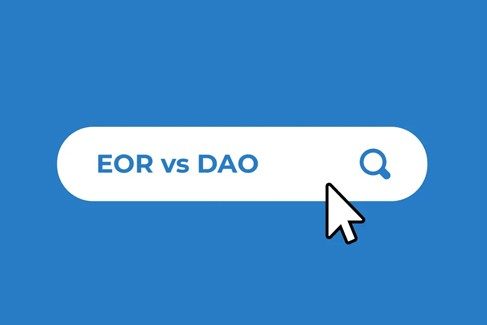 名义雇主（EOR）与去中心化臲组织（DAO）的两难困